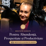 Meditatie pentru abundenta